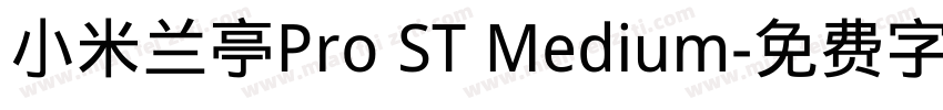 小米兰亭Pro ST Medium字体转换